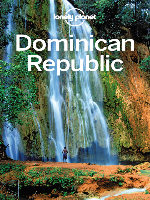 Title details for Dominican Republic Travel Guide by Lonely Planet - Available